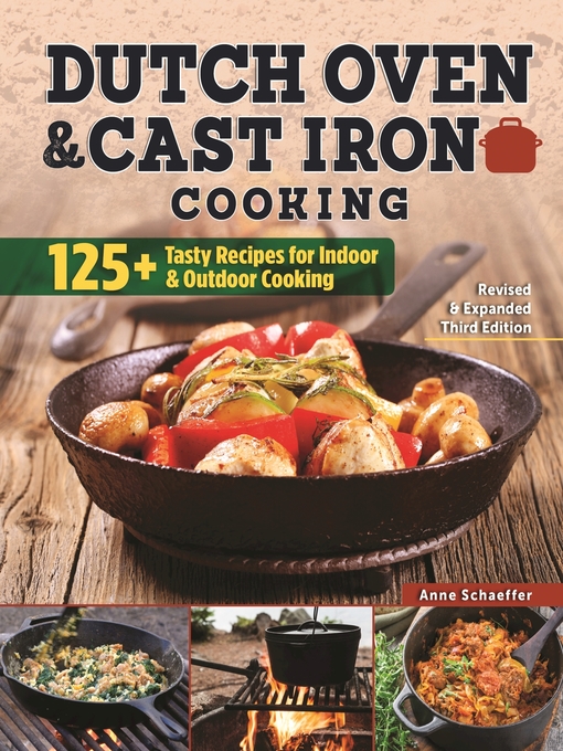 Title details for Dutch Oven and Cast Iron Cooking, Revised & Expanded by Anne Schaeffer - Wait list